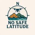 No Safe Latitude